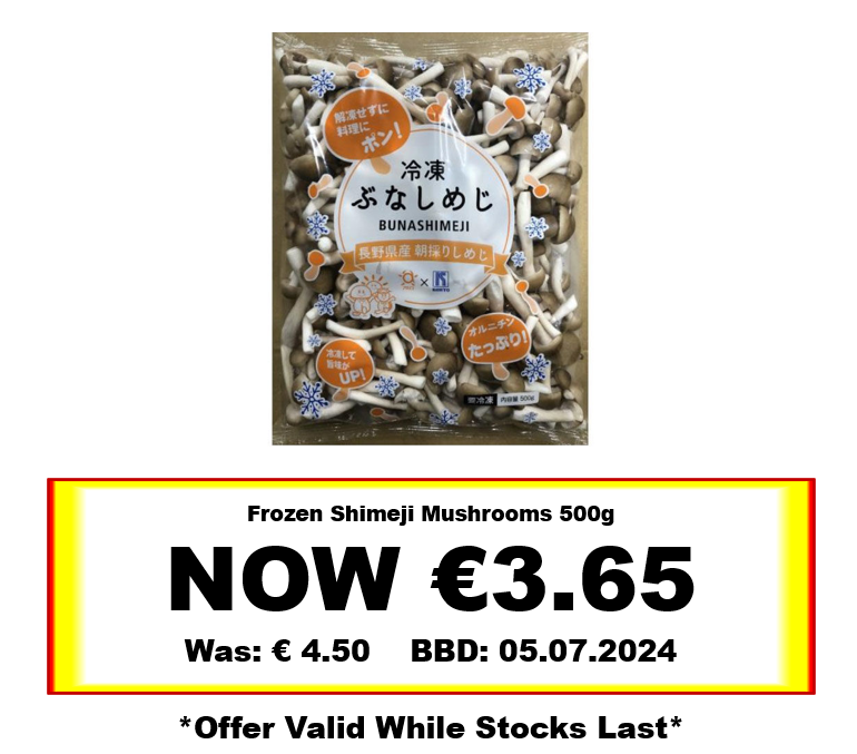* Offer * Frozen Shimeji Mushrooms 500g BBD: 05/07/2024