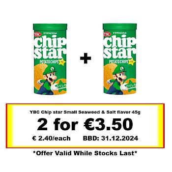 * Offer * YBC Chip star Small Seaweed & Salt flavor *45g x 2* BBD: 31/12/2024