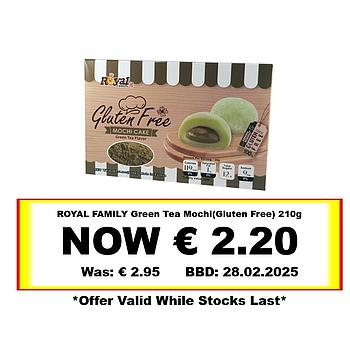 * Offer * ROYAL FAMILY Green Tea Mochi(Gluten Free) 210g BBD: 28/02/2025